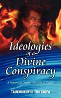 Ideologies of a Divine Conspiracy