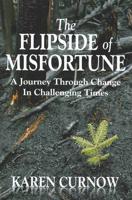 The Flipside of Misfortune