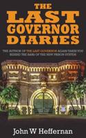 The Last Governor Diaries