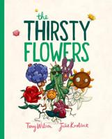 The Thirsty Flowers