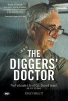 The Diggers' Doctor: The fortunate life of Col. Donald Beard, AM, RFD, ED (Retd)
