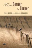From Corner to Corner: The line of Henry Colless