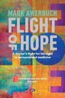 Flight of Hope: A doctor's fight for his right to personalised medicine