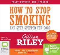 How to Stop Smoking and Stay Stopped For Good