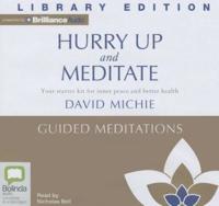 Hurry Up and Meditate Guided Meditations