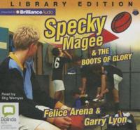 Specky Magee & The Boots of Glory