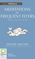 Meditations for Frequent Flyers