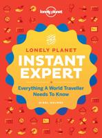 Lonely Planet's Instant Expert