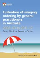 Evaluation of Imaging Ordering by General Practitioners in Australia 2002-03 to 2011-12