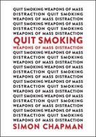 Quit Smoking Weapons of Mass Distraction