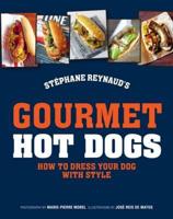 Stéphane Reynaud's Gourmet Hot Dogs