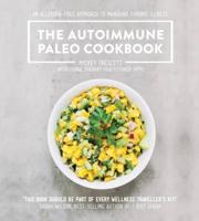 The Autoimmune Paleo Cookbook