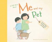 A Little Book About Me and My Pets