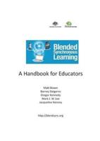 Blended Synchronous Learning: A Handbook for Educators