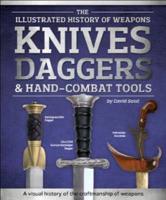 Knives, Daggers & Hand-Combat Tools