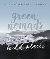 Green Nomads, Wild Places