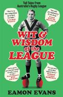 Wit & Wisdom of the League