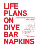Life Plans on Dive Bar Napkins