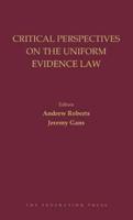 Critical Perspectives on the Uniform Evidence Law