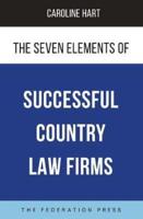 The Seven Elements of Successful Country Law Firms