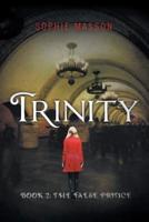 Trinity: The False Prince (Book 2)