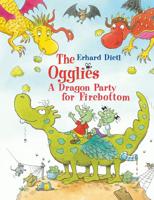 The Ogglies: A Dragon Party for Firebottom