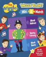 The Wiggles Wiggle Town!: Mix and Match