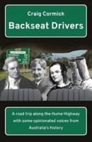 Backseat Drivers: A road trip along the Hume Highway with some opinionated voices from Australia's history