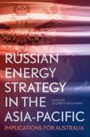Russian Energy Strategy in the Asia-Pacific