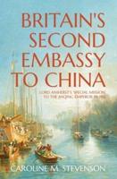 Britain's Second Embassy to China