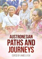 Austronesian Paths and Journeys