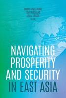 Navigating Prosperity and Security in East Asia