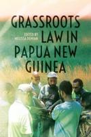 Grassroots Law in Papua New Guinea