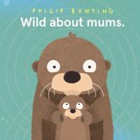 Wild About Mums