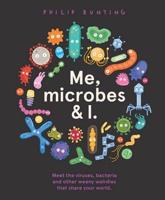 Me, Microbes & I