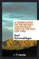 A Dissertation on the History and Development of the English Verb
