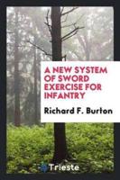 A new system of sword exercise for infantry