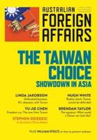 The Taiwan Choice: Showdown in Asia; Australian Foreign Affairs 14