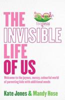 Invisible Life of Us, The