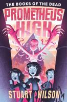 Prometheus High. 2 The Books of the Dead