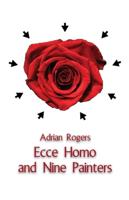 Ecce Homo and Nine Painters