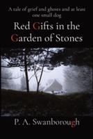 Red Gifts in the Garden of Stones
