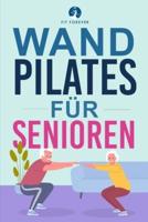 Wand-Pilates Für Senioren