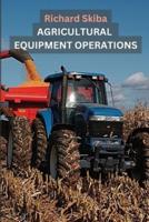 Agricultural Equipment Operations