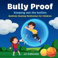 Bully Proof