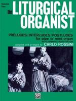 The Liturgical Organist, Vol 2