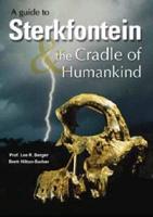 Guide to Sterkfontein and the Cradle of Humankind
