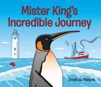 Mister King's Incredible Journey
