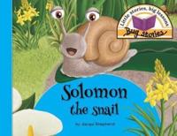 Solomon the snail: Little stories, big lessons