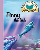 Finny the fish: Little stories, big lessons